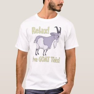 Relax! I've GOAT THIS! with Cartoon Goat T-Shirt