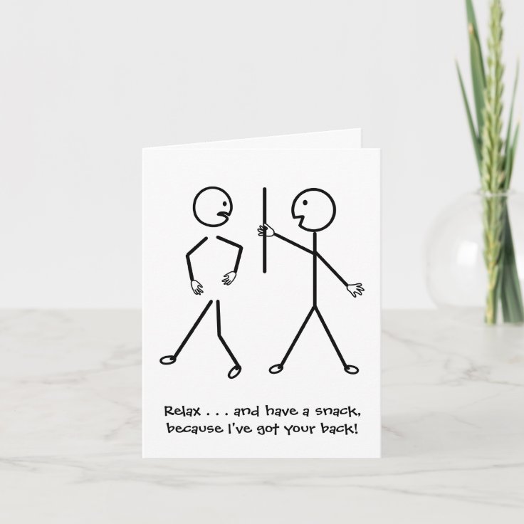 Relax, I've Got Your Back - Get Well Soon Card | Zazzle