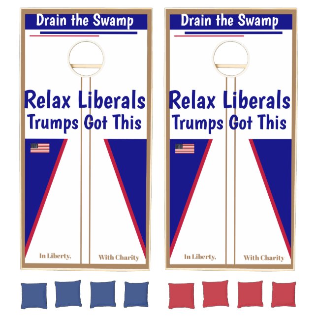 Relax Liberals Trumps Got This Corn Hole Set (Set)
