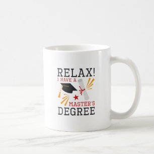 Relax Master’s Degree Coffee Mug