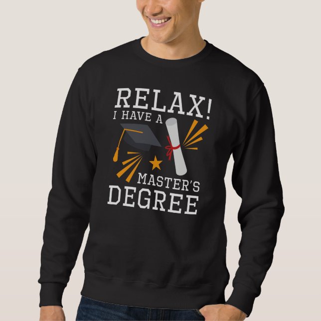 Relax Master’s Degree Sweatshirt (Front)