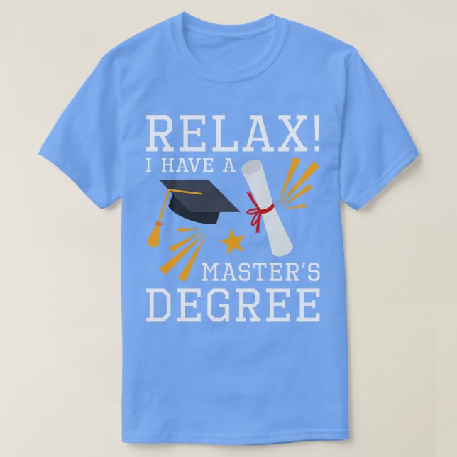 Relax Masters Degree T-Shirt (Design Front)