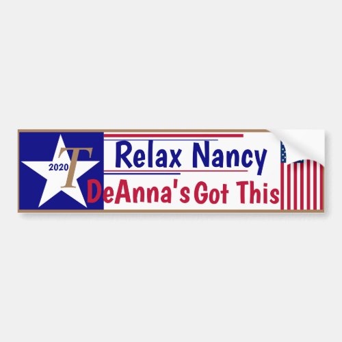 Relax Nancy Dennas got this Bumper Sticker