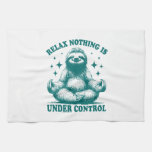 Relax Nothing Is Under Control Sloth Yoga Kitchen Towel