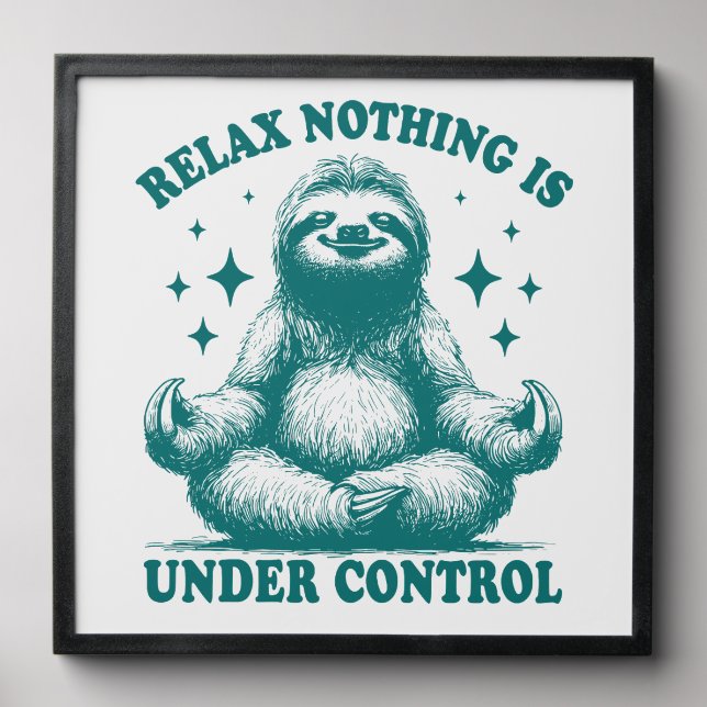 Relax Nothing Is Under Control Sloth Yoga Peel And Stick Photo Tile (Front Set)