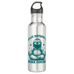 Relax Nothing Is Under Control Sloth Yoga Stainless Steel Water Bottle