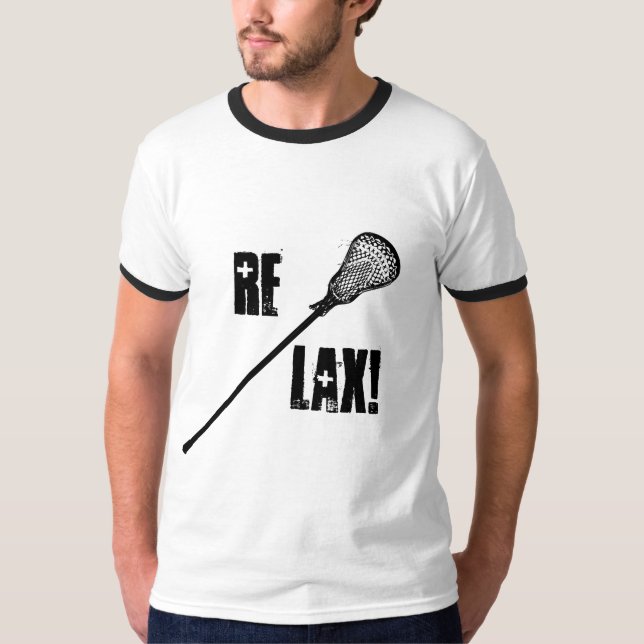 Relax! Play Lacrosse T-Shirt (Front)