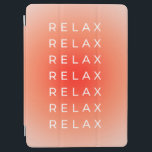 Relax Relax Gradient iPad Air Cover<br><div class="desc">Relax Relax Relax - Quote - Typography - Gradient / Aura Design - Peach Orange Color.</div>