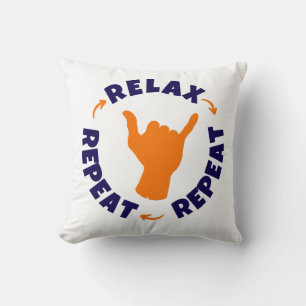Relax. Repeat. Repeat. Throw Pillow