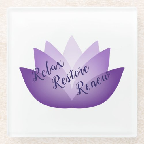 Relax Restore Renew Lovely Lavender Lotus Flower Glass Coaster
