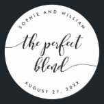 Relax Script The Perfect Blend Wedding Favor Classic Round Sticker<br><div class="desc">Wedding favor sticker featuring the words "the perfect blend" in a relax cursive script in black against a white background. Personalize it by replacing the placeholder text. For more options such as to change the font and it's size/color, expand /contract curve or the spacing between letters click the "Customize" button....</div>
