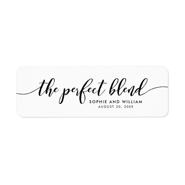 Relax Script The Perfect Blend Wedding Favor Label (Front)