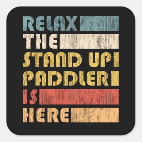 Relax Stand Up Paddler SUP Paddle Board Gift Square Sticker