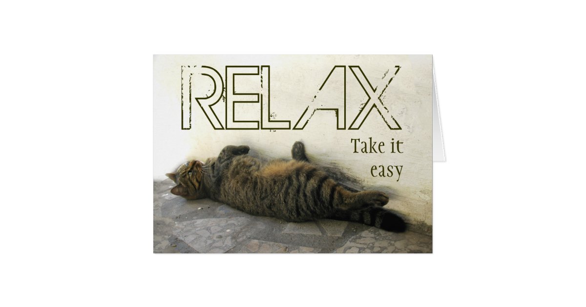 relax-take-it-easy-card-zazzle