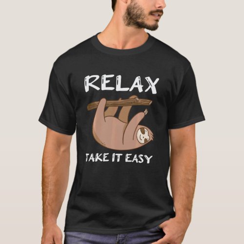 Relax Take It Easy Sleepy Sloth Sleepyhead Fun Paj T-Shirt