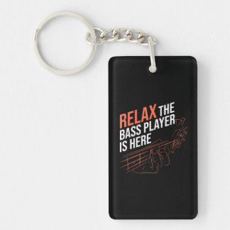 Relax The Bass Player Is Here Bass Guitar Keychain