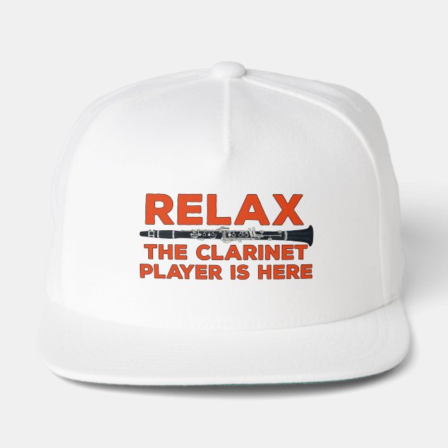 Relax The Clarinet Player is Here Snap Back Hat (Front)