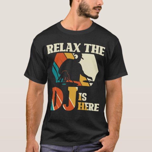 Relax the DJ is here - Beatmaker Vintage T-Shirt