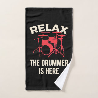 Relax The Drummer Is Here Hand Towel