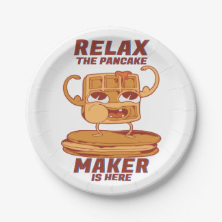 Relax The Pancake Maker Is Here Funny  Paper Plates