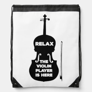 Relax The Violin Player is Here Drawstring Bag
