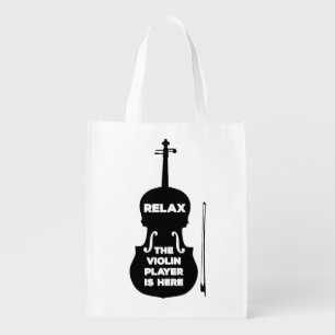 Relax The Violin Player is Here Grocery Bag