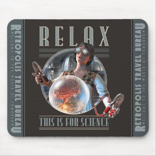 Relax: This is for SCIENCE Mouse Pad