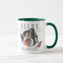 Relax: This is for SCIENCE Mug
