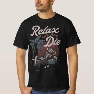 Relax We All Die Boys & Girls New Halloween 2023 T-Shirt