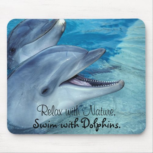 Relax with Nature Swim with Dolphins Mouse Pad