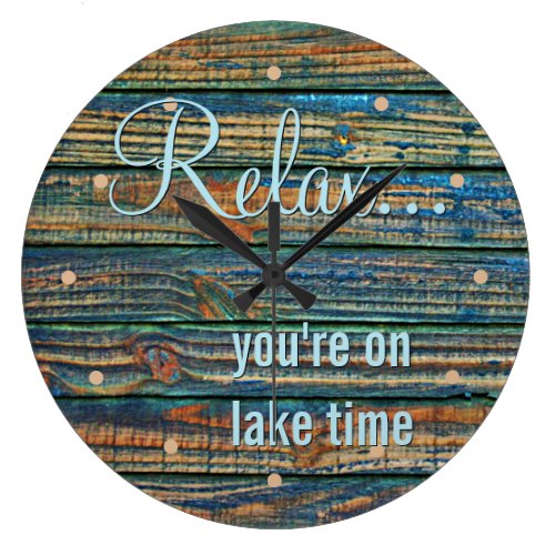 Relax You Are On Lake Time Quote Large Clock