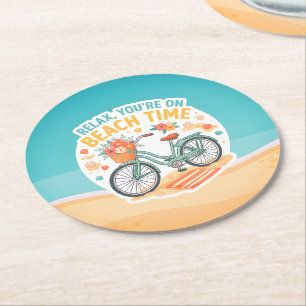 Relax, You're On Beach Time Round Paper Coaster