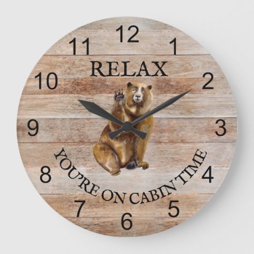 Relax Youre on Cabin time Bear wood Large Clock