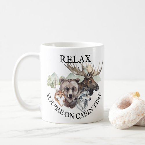 Relax Youre on Cabin time Forest Animals Coffee Mug