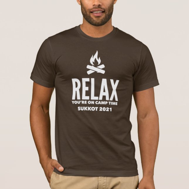 Relax You're on Camp Time Sukkot 2021 Feast Day T-Shirt (Front)