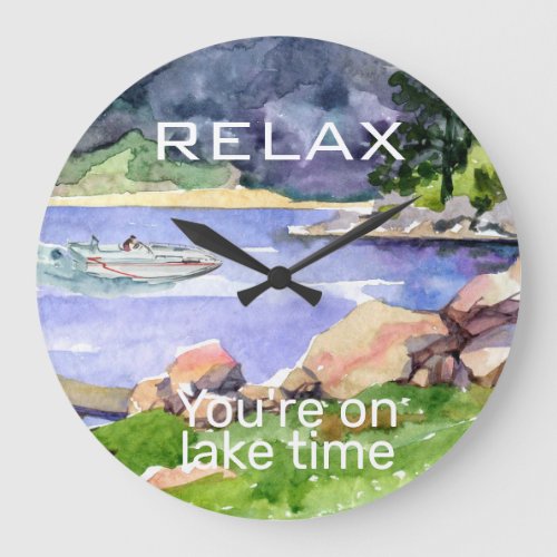 Relax Youre on Lake Time Watercolor Boating Large Clock