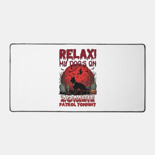 Relax Zombie Patrol Tonight Dog Halloween Red Moon Desk Mat