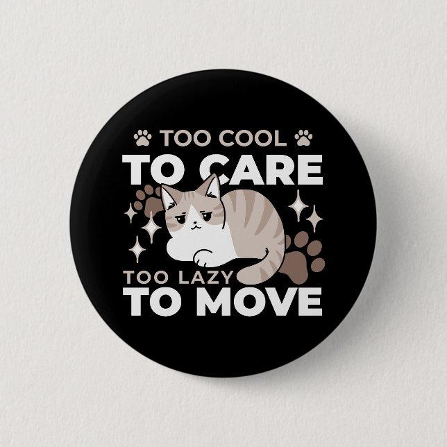 Relaxed & Lazy Vibes for Cat Lovers Design Button (Front)