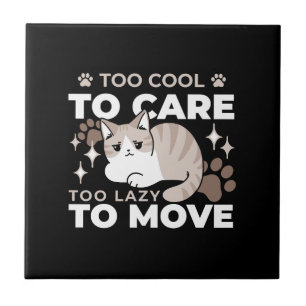 Relaxed & Lazy Vibes for Cat Lovers Design Ceramic Tile