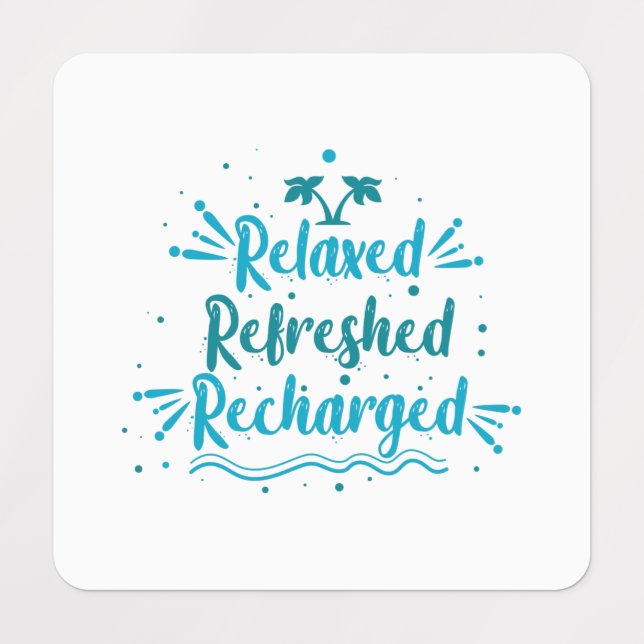 relaxed refreshed recharged labels (Design 1)