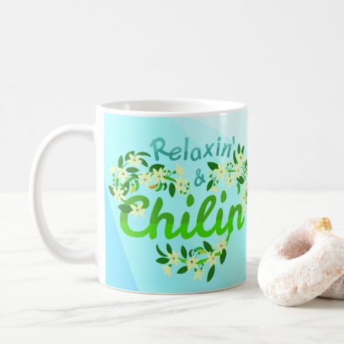 Relaxin and Chilin _ Punny Garden Coffee Mug