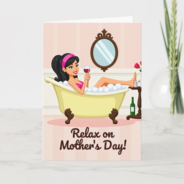Relaxing Bath Mothers Day Card (Front)