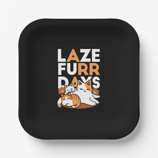 Relaxing Cat Art - 'Laze Furr Days' for Cat Lovers Paper Plates (Front)