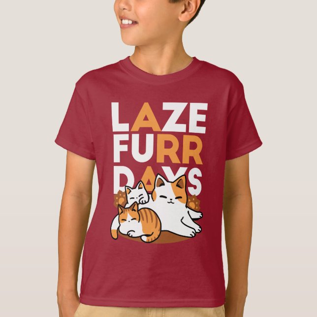 Relaxing Cat Art - 'Laze Furr Days' for Cat Lovers T-Shirt (Front)