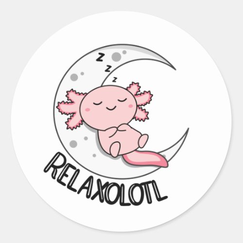 Relaxolotl Axolotl Lovers Cute Animals Relax Clas Classic Round Sticker