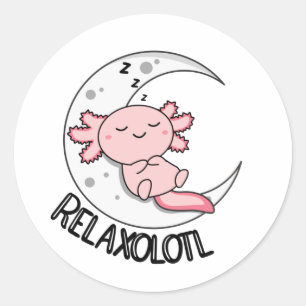 Relaxolotl Axolotl Lovers, Cute Animals Relax Clas Classic Round Sticker
