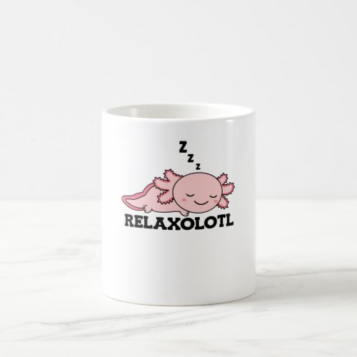 Relaxolotl Axolotl Lovers Cute Animals Relax Coffee Mug