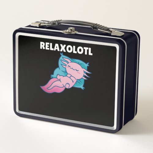 Relaxolotl Axolotl Lovers Cute Animals Relax Metal Lunch Box
