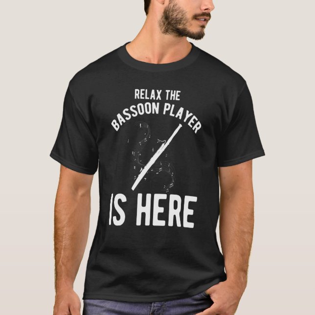 Relay Bassoon Player Is Here T-Shirt (Front)