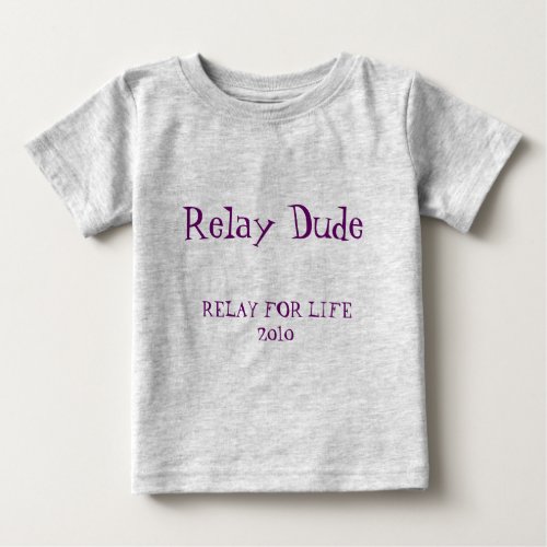 RELAY FOR LIFE BABY T_Shirt